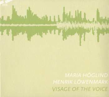 CD Henrik Löwenmark: Visage Of The Voice