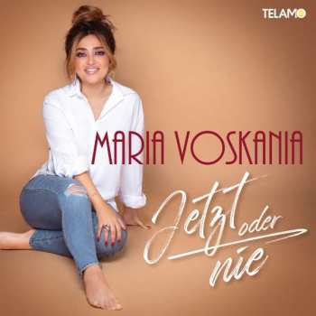 CD Maria Voskania: Jetzt Oder Nie
