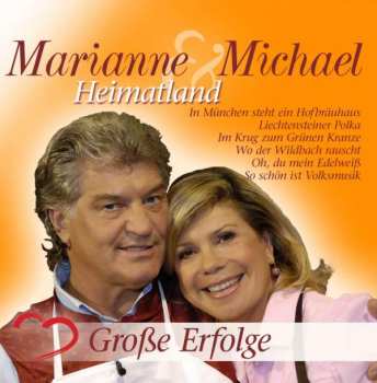 CD Marianne & Michael: Heimatland - Große Erfolge