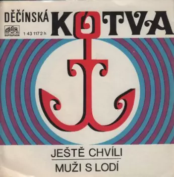 Ještě Chvíli / Muži Z Lodí