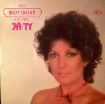 LP Marie Rottrová: Já A Ty