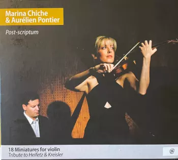 Post Scriptum . 18 Miniatures For Violin. Tribute To Heifetz & Kreisler