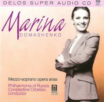 SACD Marina Domashenko: Mezzo-Soprano Opera Arias