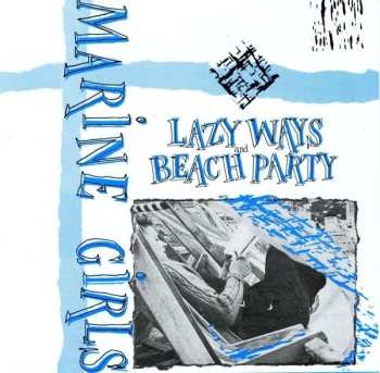CD Marine Girls: Lazy Ways / Beach Party