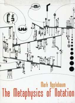 Album Mark Applebaum: Metaphysics Of Notation