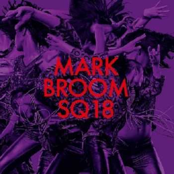 Album Mark Broom: SQ18