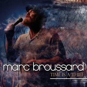 Album Mark Broussard: Time Is A Thief