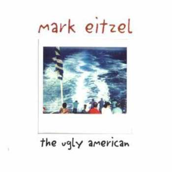 CD Mark Eitzel: The Ugly American