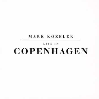 2LP Mark Kozelek: Live In Copenhagen LTD