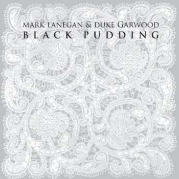 CD Mark Lanegan: Black Pudding