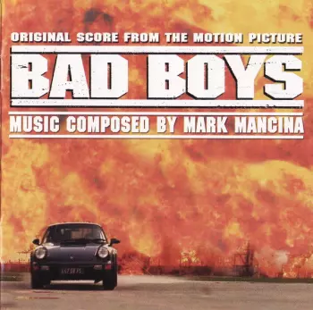 Mark Mancina: Bad Boys (Original Score From Motion Picture)
