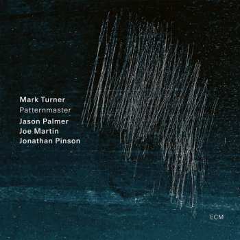 CD Mark Turner: Patternmaster