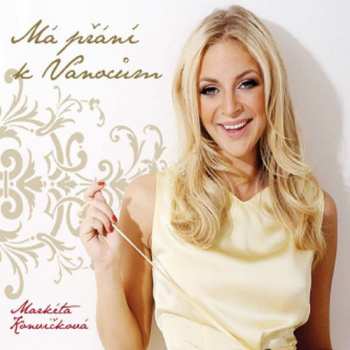 Album Markéta Konvičková: Má Přání K Vánocům