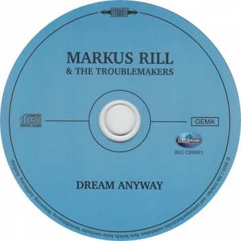 CD Markus Rill & The Troublemakers: Dream Anyway