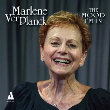 Marlene VerPlanck: The Mood I'm In