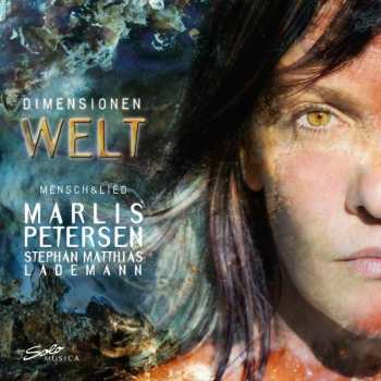 CD Marlis Petersen: Dimensionen Welt; Mensch & Lied