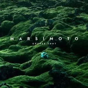 Marsimoto: Grüner Samt