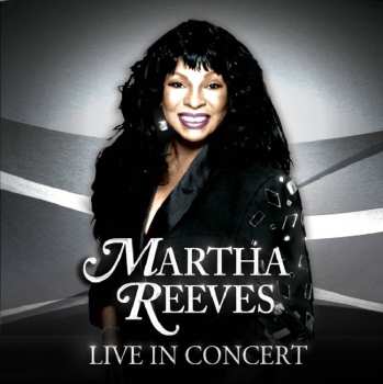 Album Martha Reeves:  Live In Concert