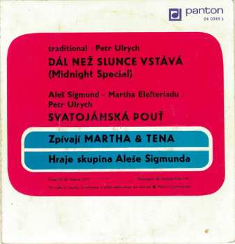 SP Martha A Tena Elefteriadu: Dál Než Slunce Vstává / Svatojánská Pouť