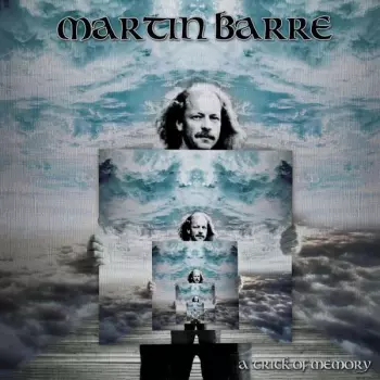 Martin Barre: A Trick Of Memory