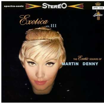 LP Martin Denny: Exotica Vol. Iii
