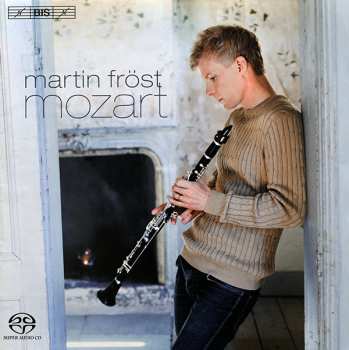 Album Wolfgang Amadeus Mozart: Clarinet Concerto, 'Kegelstatt' Trio, Allegro For Clarinet And String Quartet 