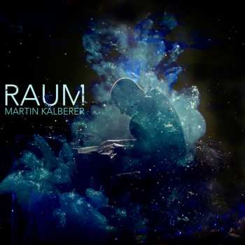 Album Martin Kälberer: Raum