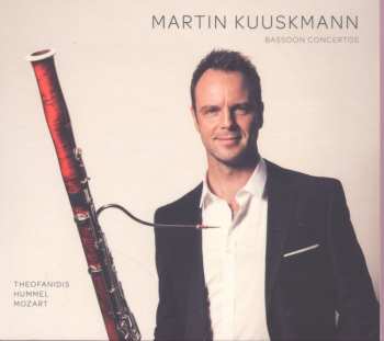 CD Martin Kuuskmann: Bassoon Concertos