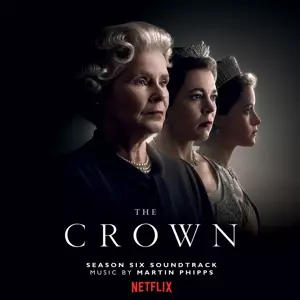The Crown (Season Six Soundtrack)