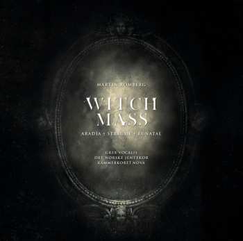 CD Kammerkoret Nova: Witch Mass (Aradia - Strenghe - Rúnatal)