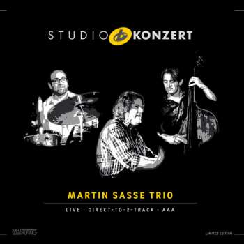 LP Martin Sasse Trio: Studio Konzert LTD | NUM