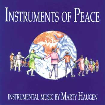 Album Marty Haugen: Instruments Of Peace