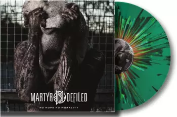 Martyr Defiled: No Hope No Morality
