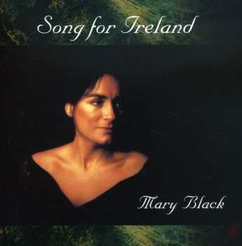 Album Mary Black: Song For Ireland