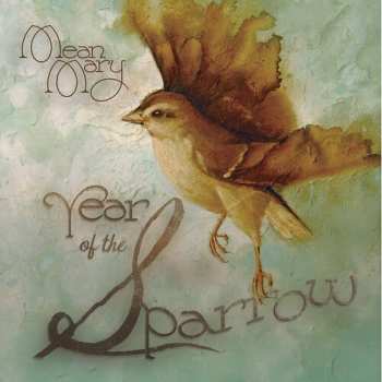 Album Mean Mary: Year Of The Sparrow