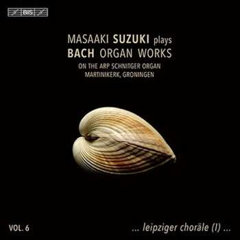 CD Masaaki Suzuki: Suzuki Plays Bach Organ Works, Vol. 6