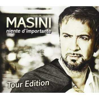 2CD Marco Masini: Niente D'Importante (Tour Edition)