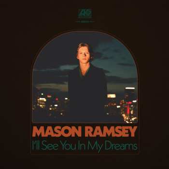 Album Mason Ramsey: I'll See You In My Dream