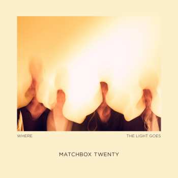 CD Matchbox Twenty: Where The Light Goes