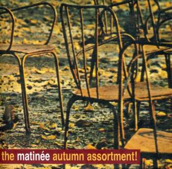 Album Matinee Autumn Assortment / Various: Matinee Autumn Assortment