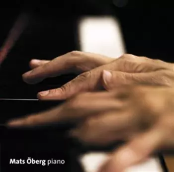 Mats Öberg: Improvisational Two – Piano Improvisations Inspired By Cornelis Vreeswijk
