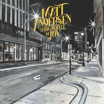 CD Matt Andersen: The Big Bottle Of Joy