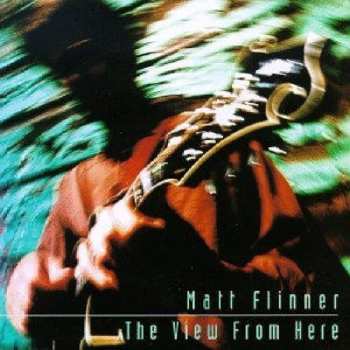 Album Matt Flinner: The View From Here