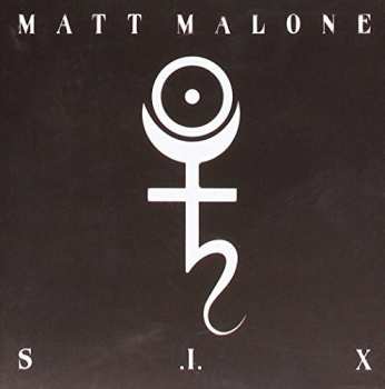 Album Matt Malone: S.i.x.