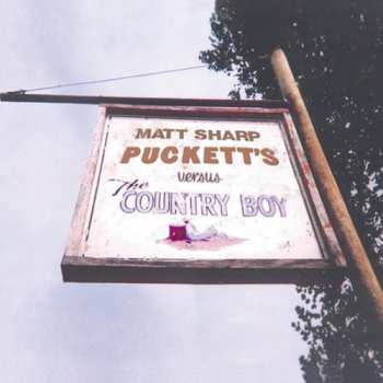 Album Matt Sharp: Puckett's Versus The Country Boy