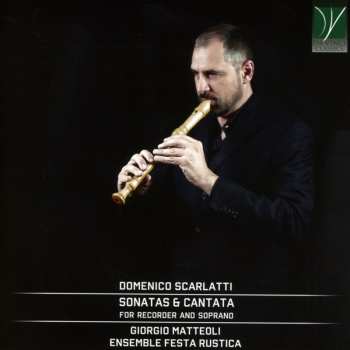 Album Matteoli,giorgio / Ensemble Festa Rustica: Sonatas & Cantata