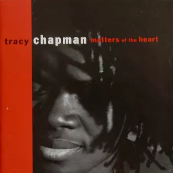 Tracy Chapman: Matters Of The Heart