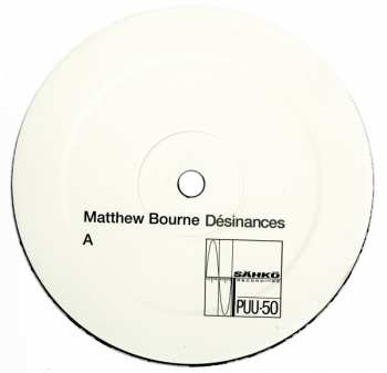 LP Matthew Bourne: Désinances 