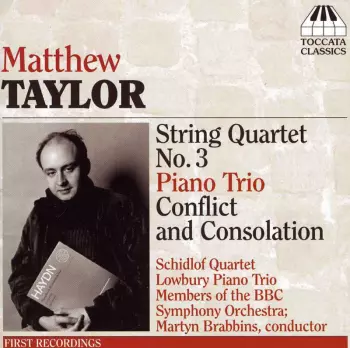 String Quartet No. 3, Piano Trio, Conflict And Consolation