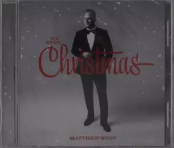 Matthew West: We Need Christmas